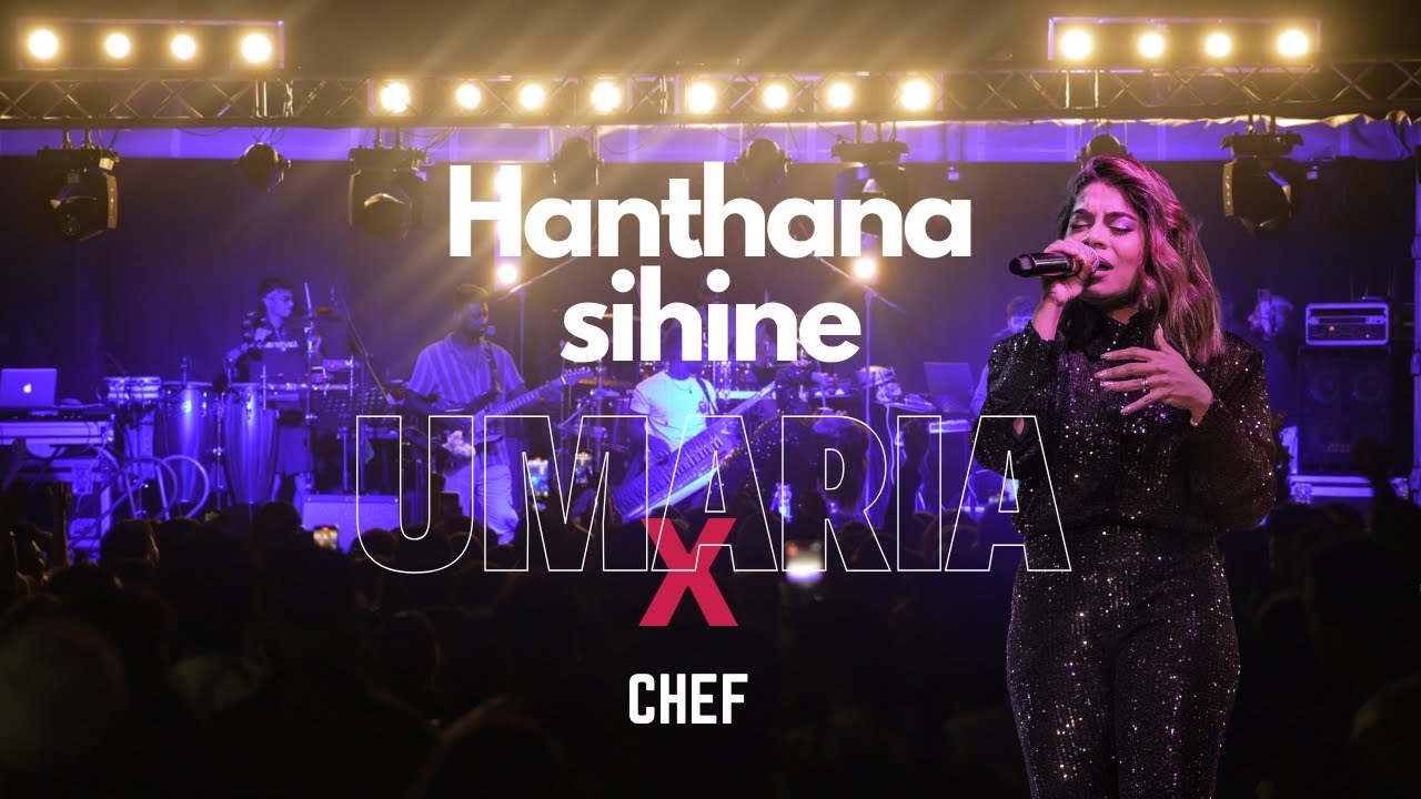 UMARIYA X CHEF | HANTHANA SIHINE හන්තාන සිහිනේ | Umaria live in concert Verona, Italy
