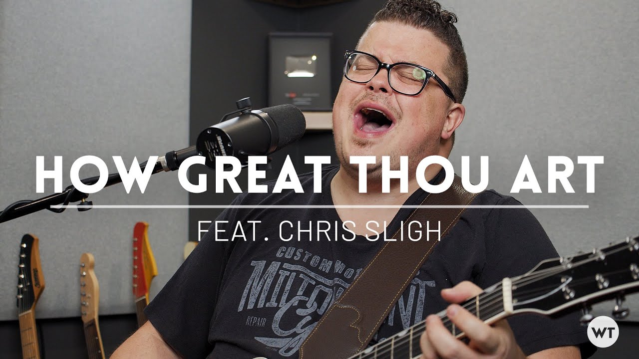 How Great Thou Art - feat. Chris Sligh