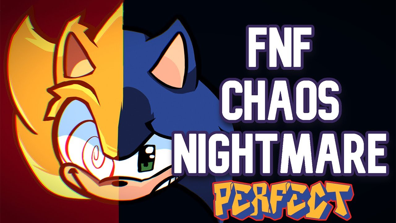 Friday Night Funkin' - Perfect Combo - Chaos Nightmare (Sonic Vs. Fleetway) Mod [HARD]