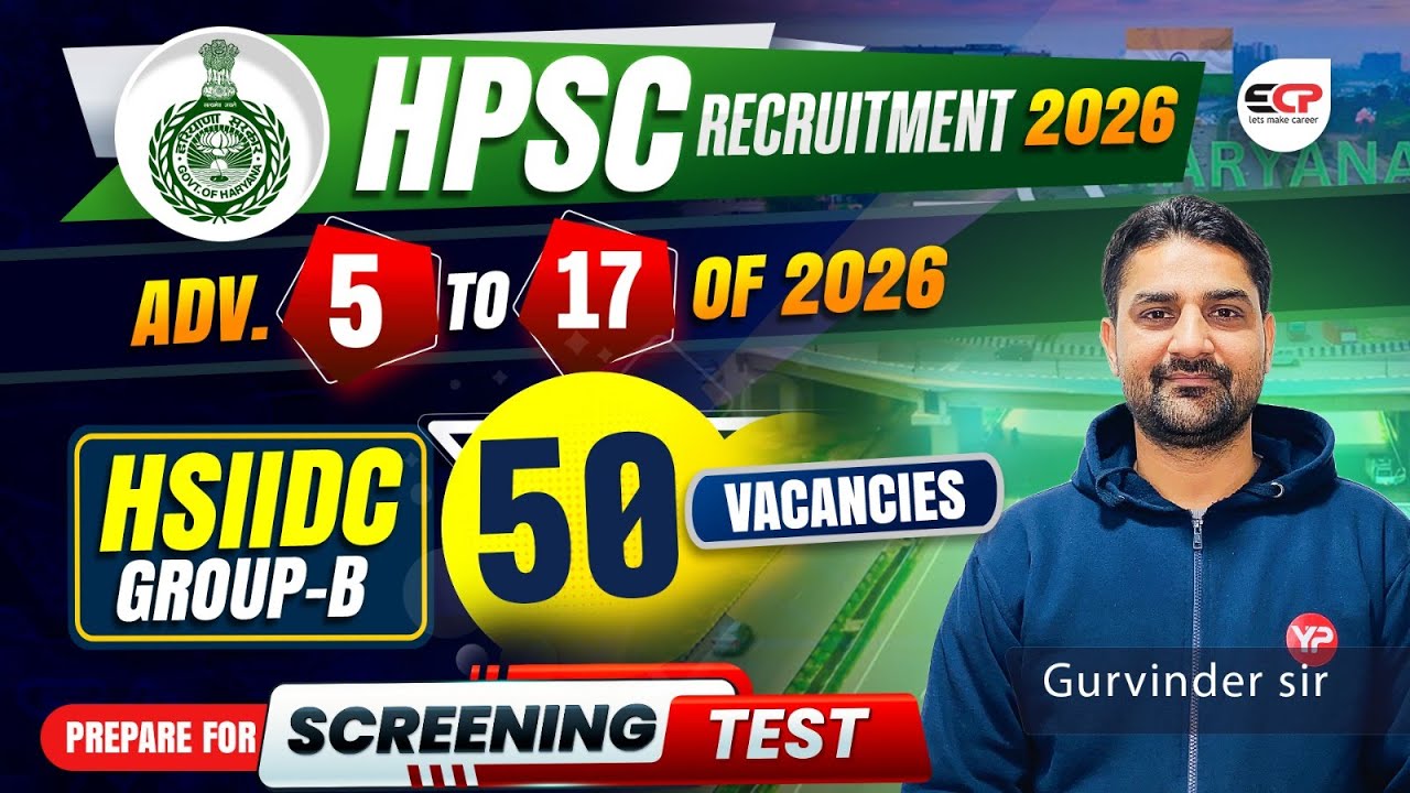 50 Vacancies, HPSC Adv 5 to 17 of 2026, HSIIDC Group-B | Prepare for Screening Test with YourPedia