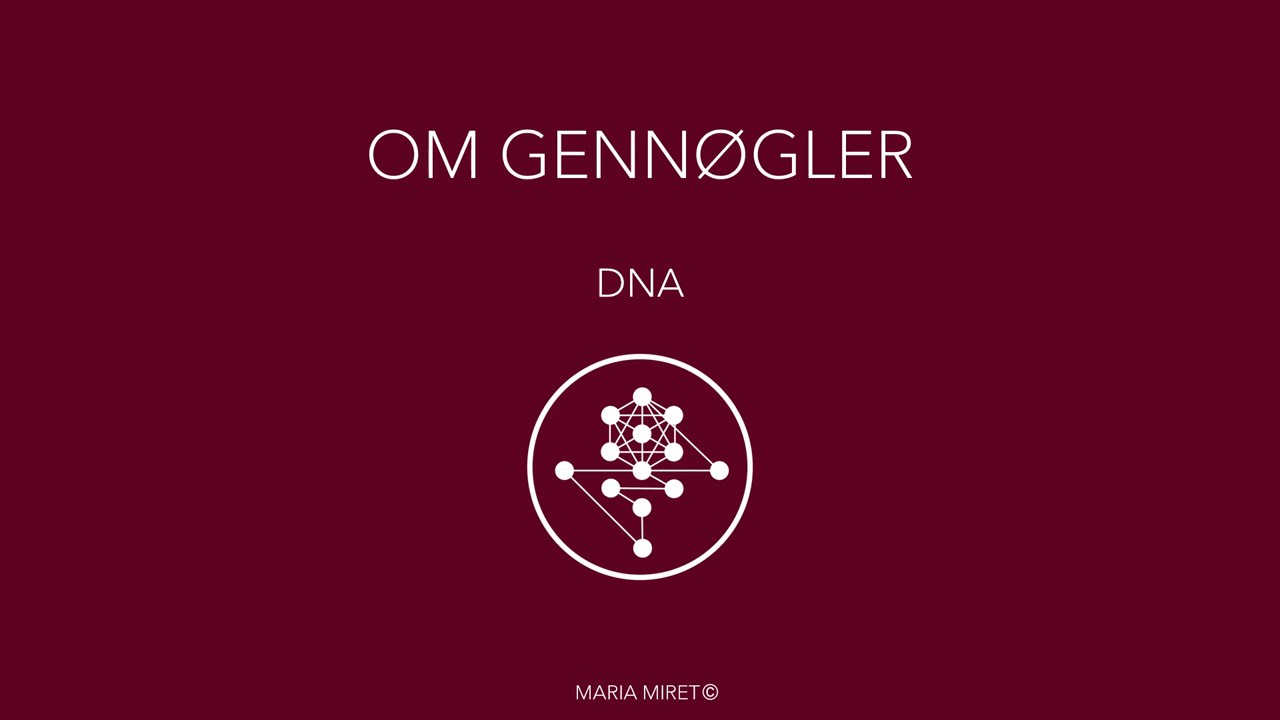 Om Gennøgler - DNA