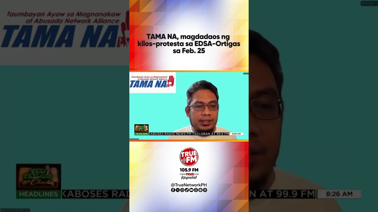 TAMA NA, magdadaos ng kilos-protesta sa EDSA-Ortigas sa Feb. 25 | Ted Failon & DJ Chacha