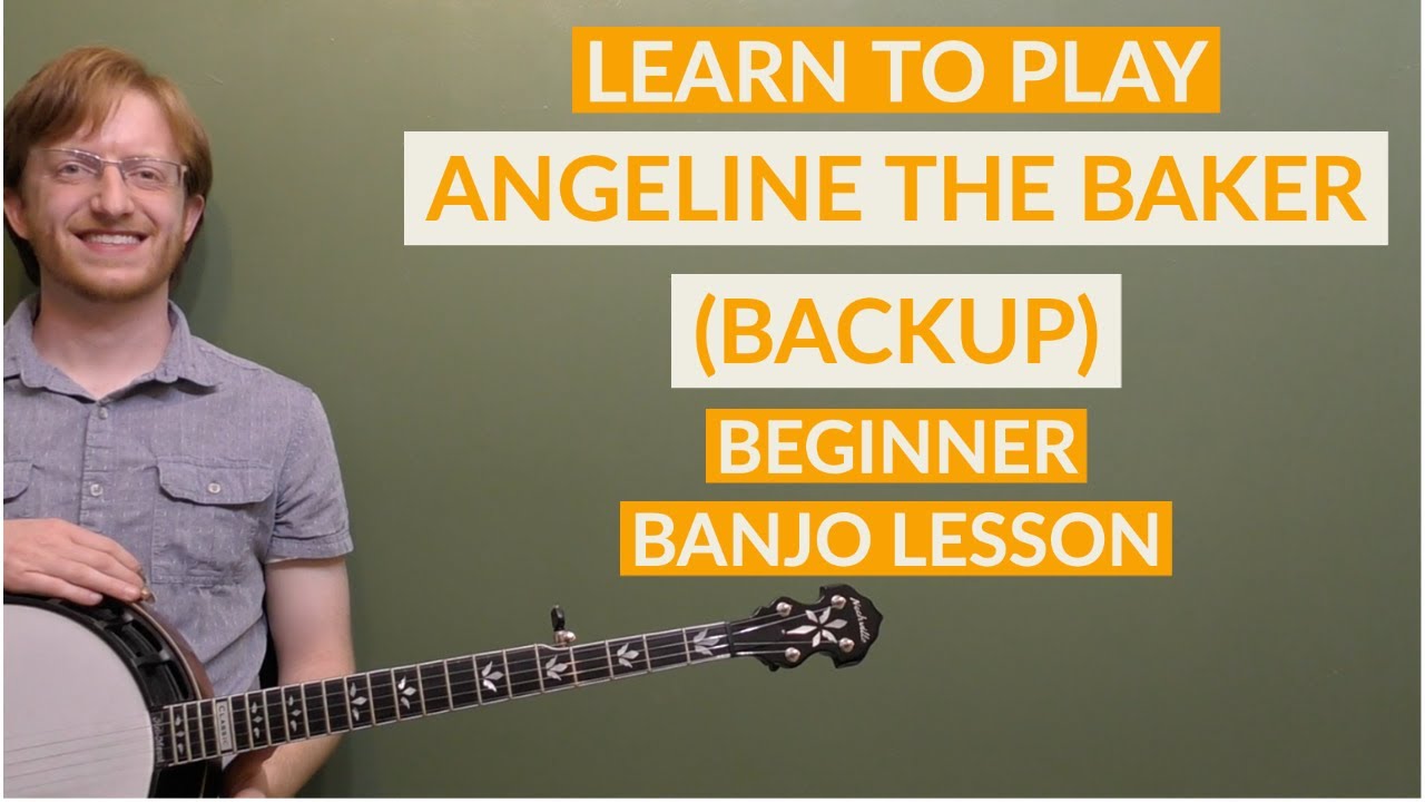 Angeline The Baker (Backup) | Beginner Banjo Lesson With Tab