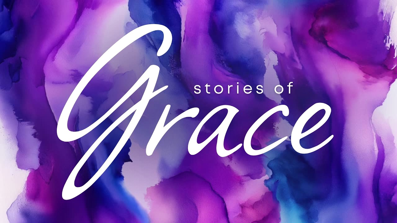 Stories of Grace | Lenten Worship - March 4, 2026