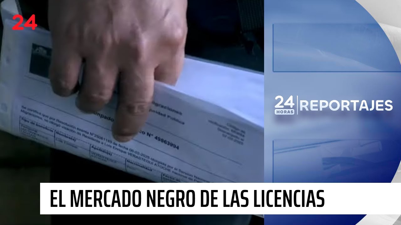 24 Horas Reportajes | Conducir sin reglas: el mercado negro de las licencias | 24 Horas TVN Chile