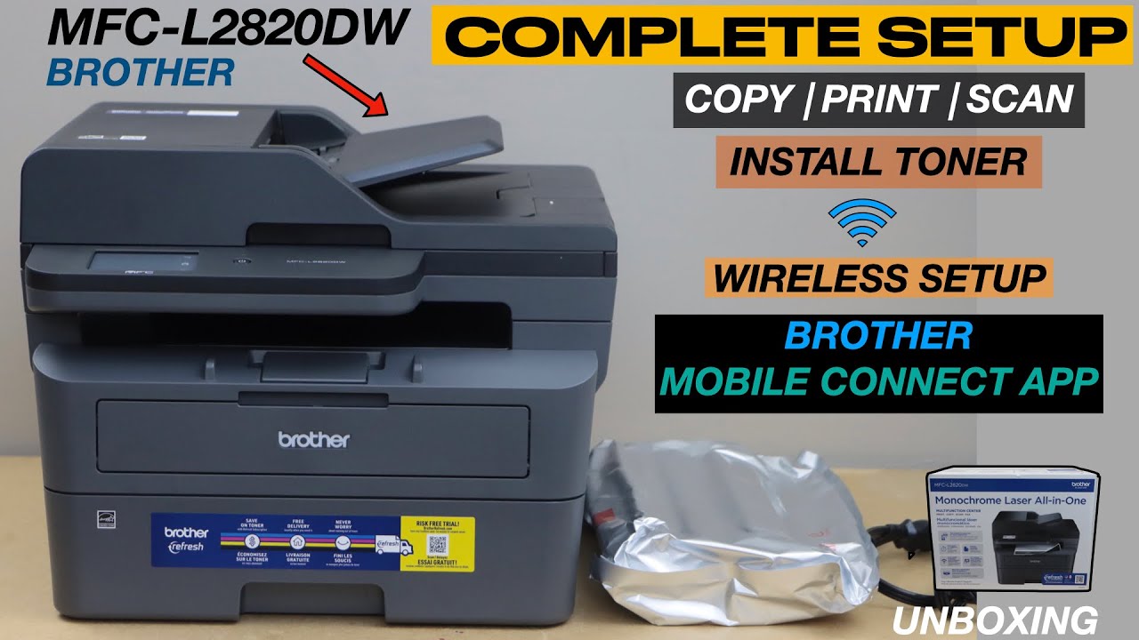 Настройка Brother MFC-L2820dw, установка тонера, настройка Wi-Fi, приложение Brother Mobile Conne...