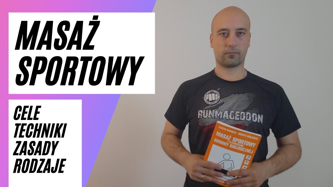 Masaż sportowy. Podstawy teoretyczne.