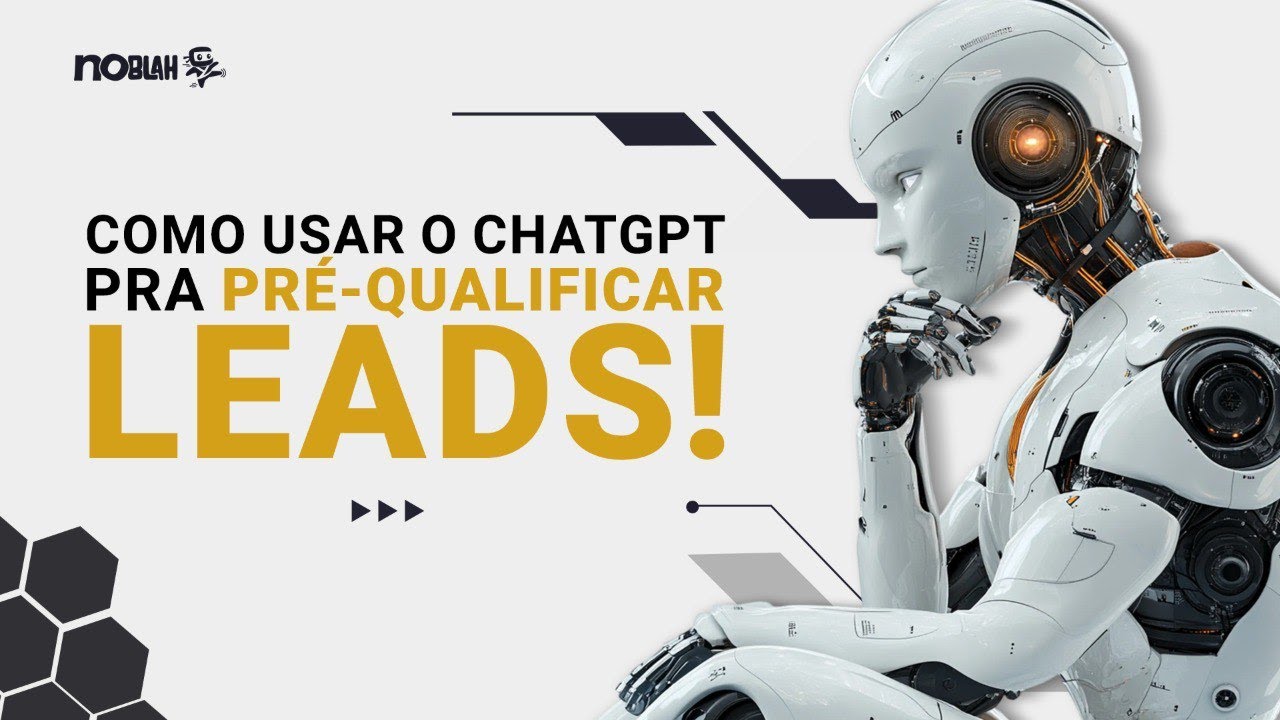 Aula Gratuita: Como usar o ChatGPT pra pré qualificar leads!