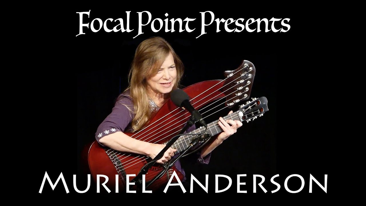 Focal Point Presents - Muriel Anderson