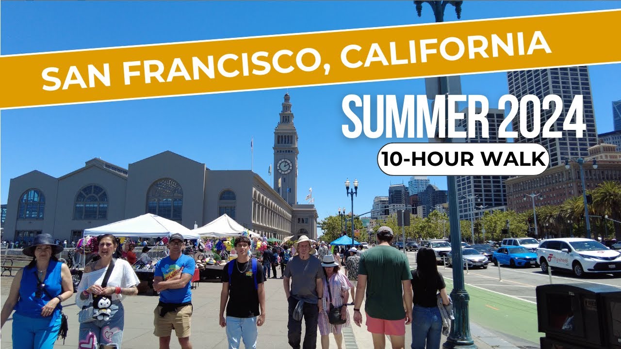 10 Hours of Walking San Francisco, California (Summer 2024)