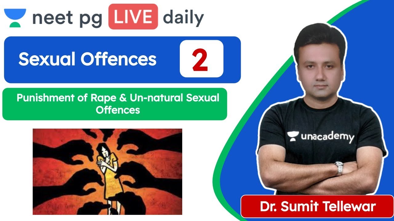 NEET PG: Sexual Offences L2 | Punishment of Rape | Unacademy NEET PG | Dr. Sumit Tellewar