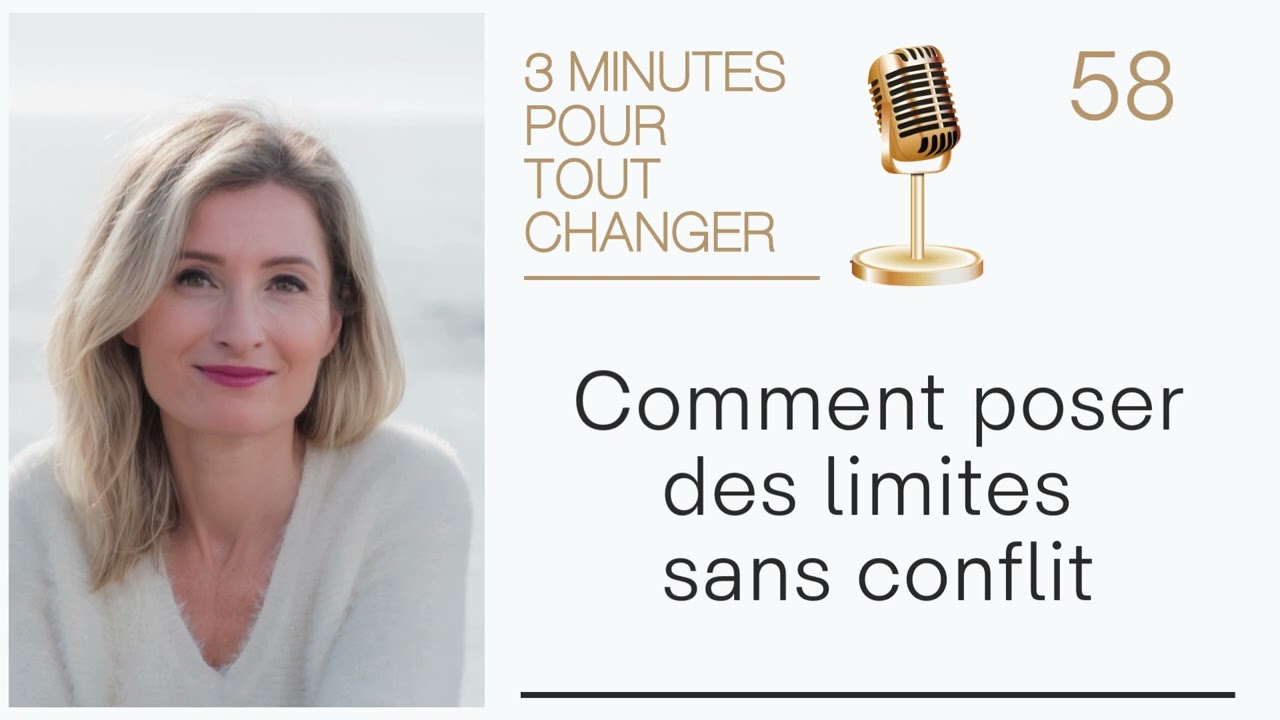 58. Le secret pour être respecté : poser des limites