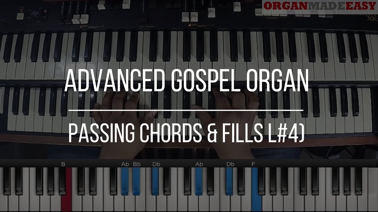 Gospel Organ Lesson: How To Play Passing Chords & Fills (L#4)