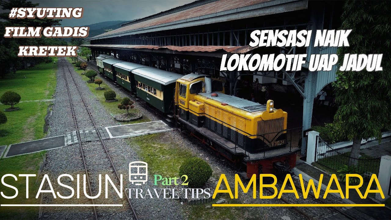 Eps.19 [NAIK KERETA UAP JADUL] HANYA 100RIBUAN!! di STASIUN AMBARAWA 😱😱 #lokomotif #keretauap
