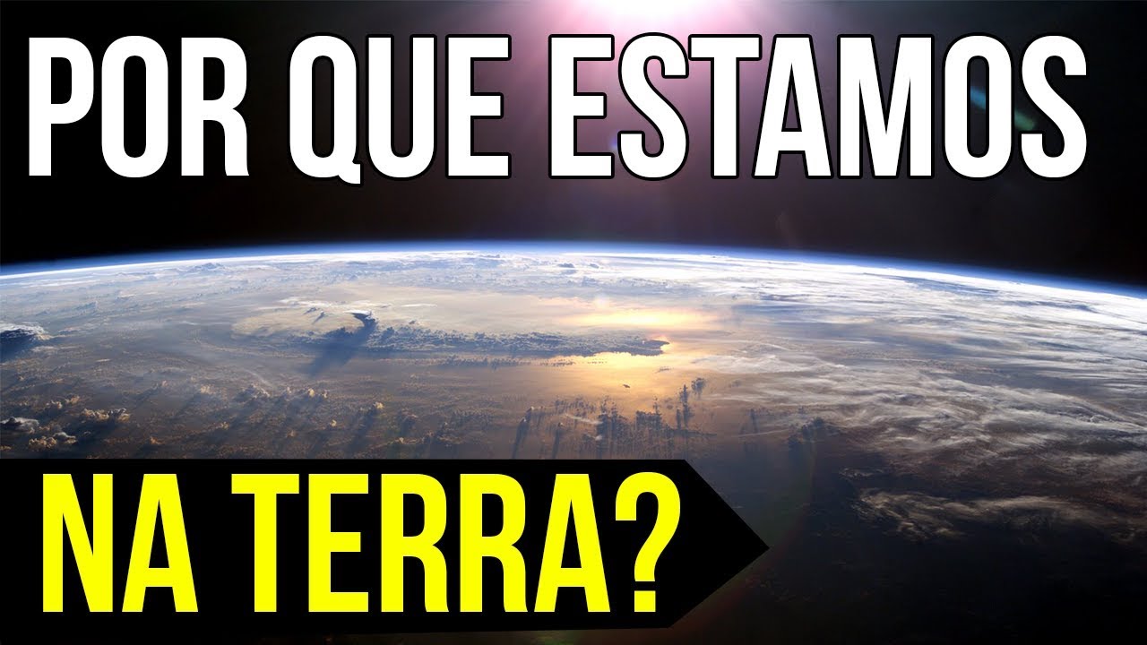 POR QUE ESTAMOS NA TERRA? (OBJETIVO)