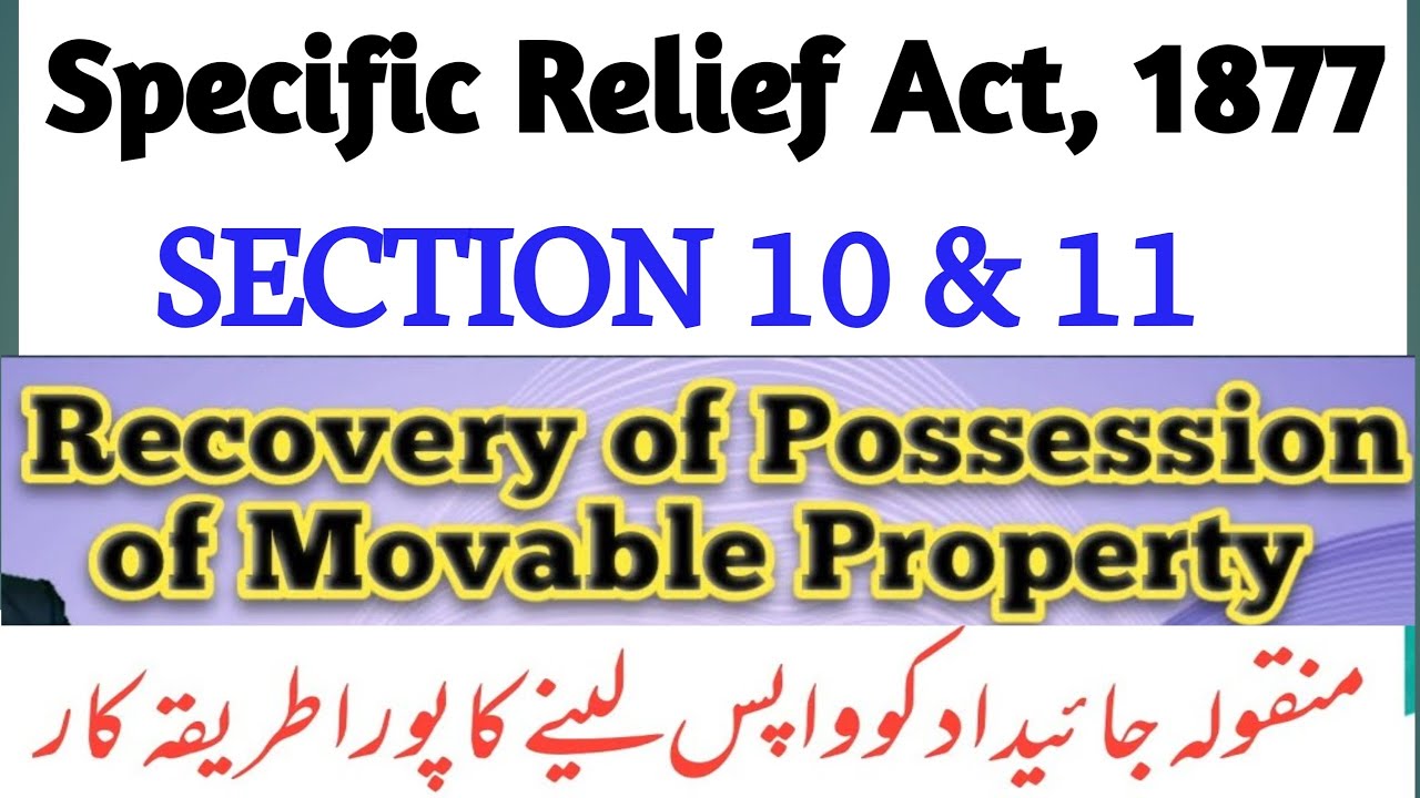 Sec 10 & 11 of Specific Relief Act, 1877 I Recovery of Possession of Movable Property
