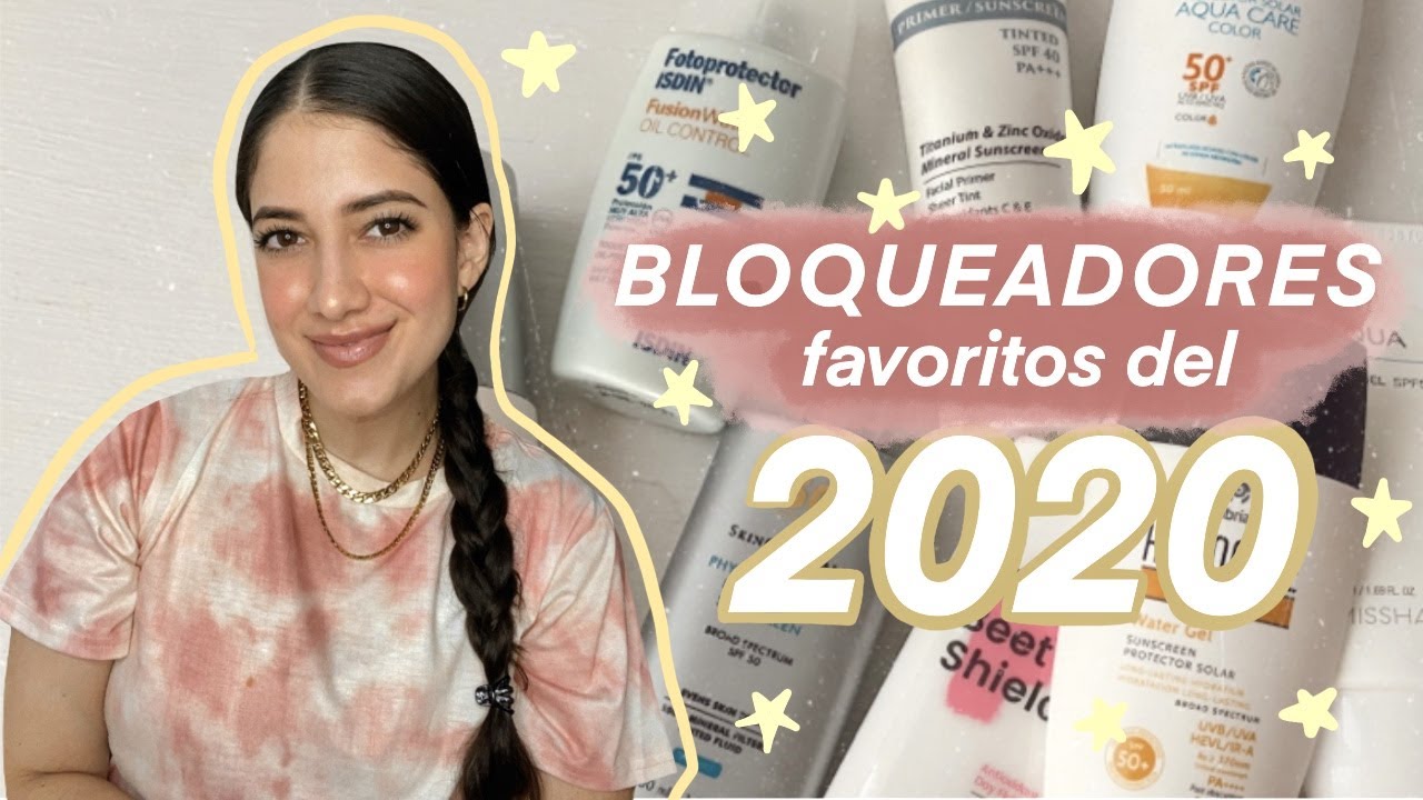 BLOQUEADORES SOLARES FAVORITOS DEL 2020 ⭐️ los mejores protectores solares