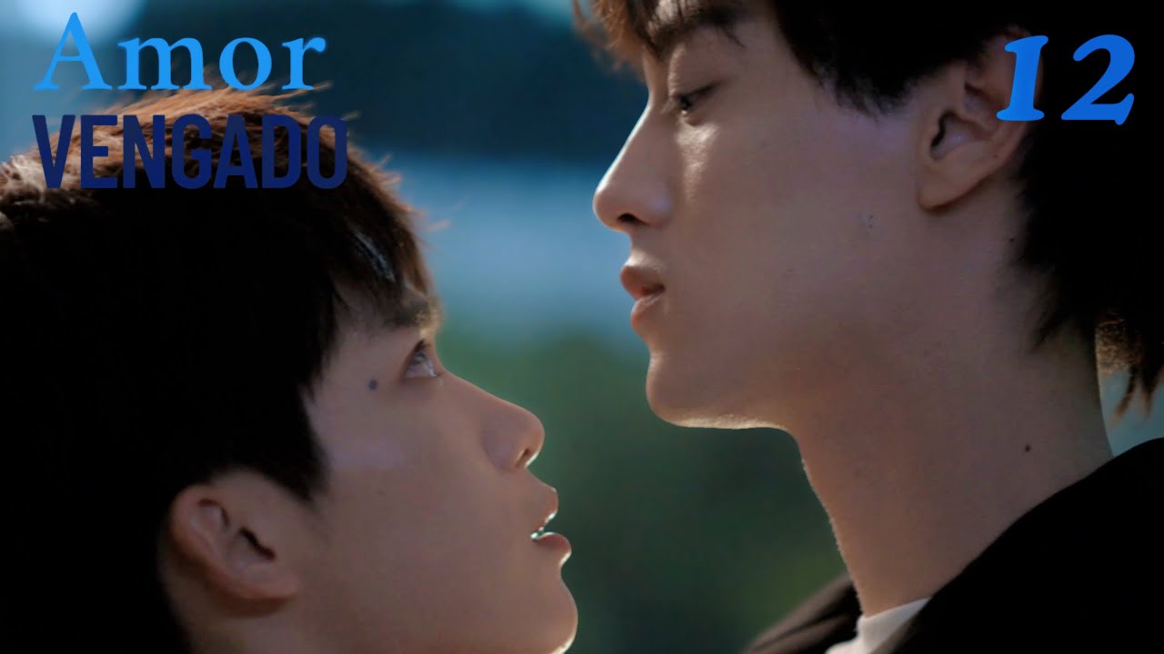 【Series BL】EP12 Revenged Love逆爱❤️¡Chí quiere conquistar a Wú Suǒwèi!😝#bl #boyslove #RevengedLove #逆爱