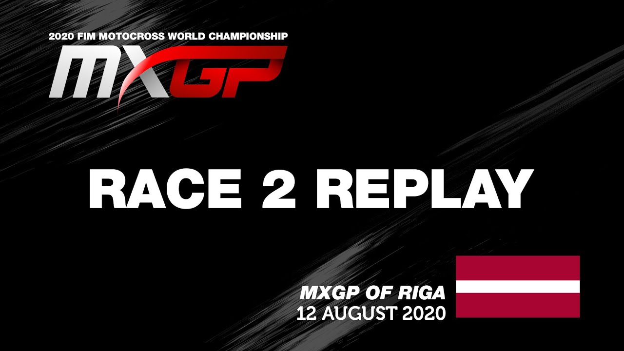 MXGP of Riga 2020 - Replay MXGP Race 2