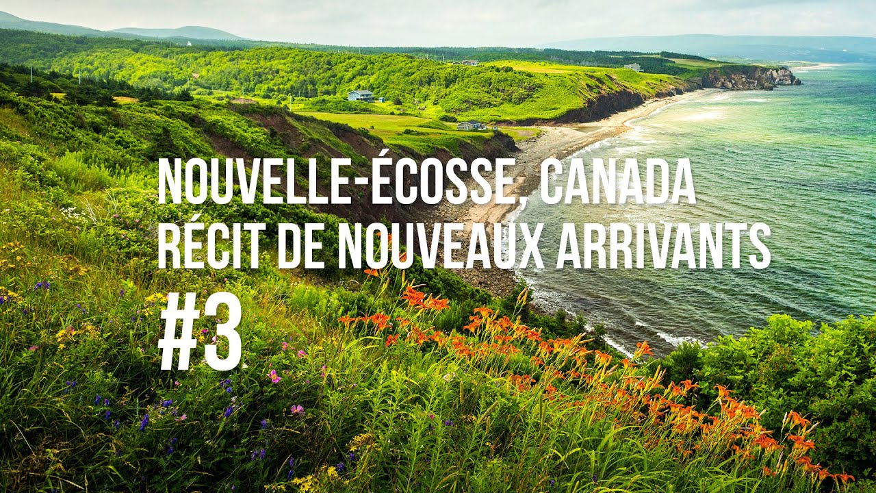 Récit #3 de nouveaux arrivants en Nouvelle-Écosse au Canada