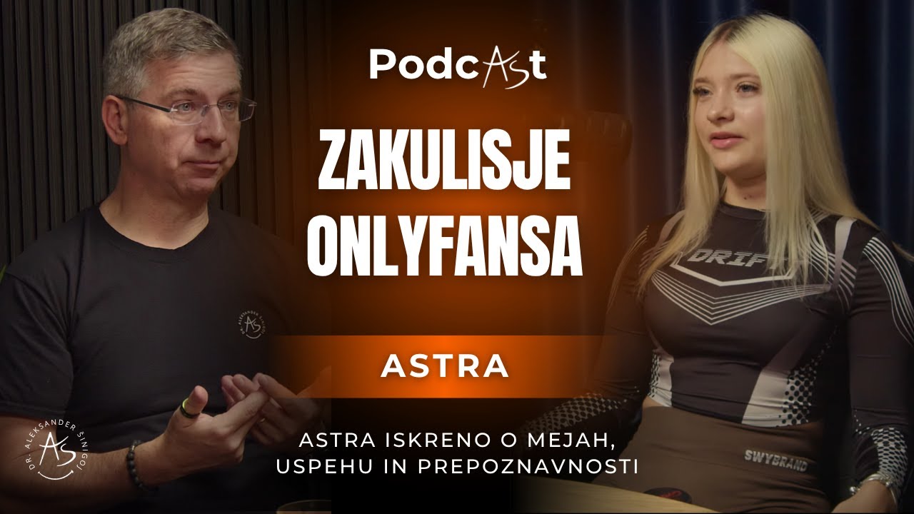 Zakulisje OnlyFansa: Astra iskreno o mejah, uspehu in prepoznavnosti | PodcA&Scaron;t #17