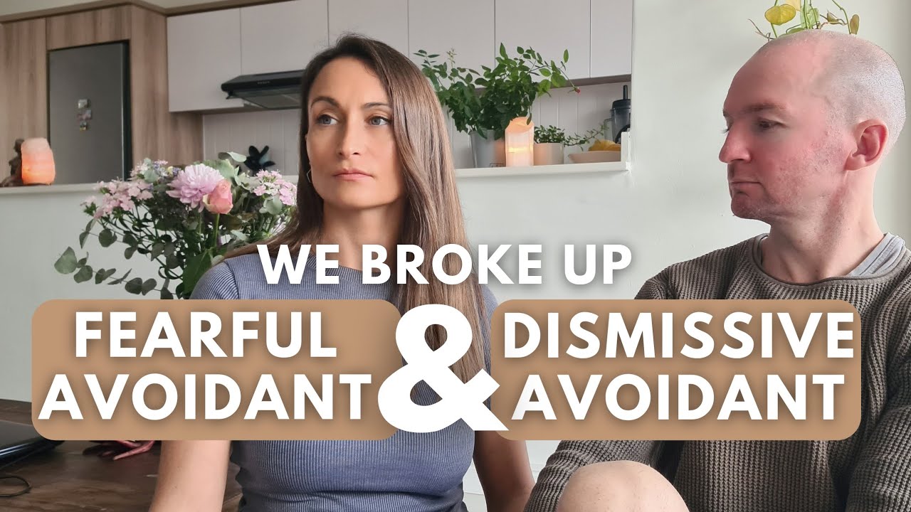 Fearful Avoidant & Dismissive Avoidant Break Up & Get Back Together. Signs A DA wants to be with you