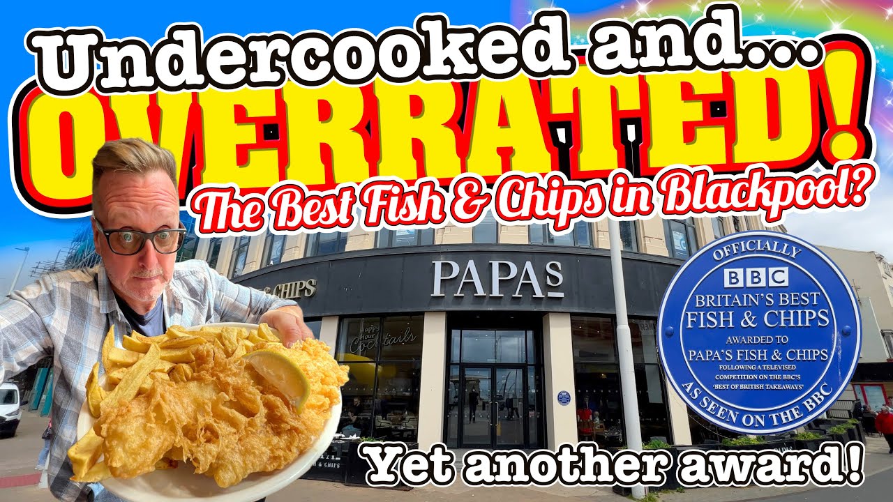 The Best Fish and Chips in Blackpool? UNDERCOOKED and OVERRATED!