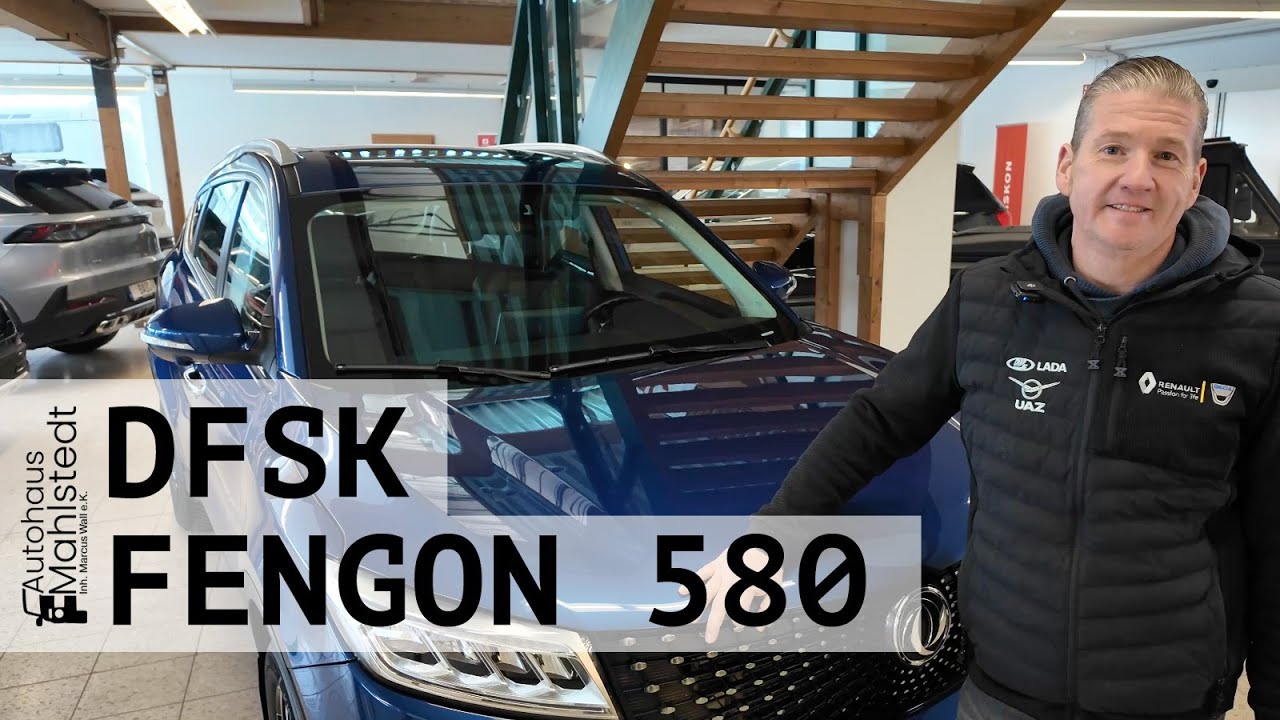 DFSK Fengon 580 – Günstige, aber gute Familienkutsche aus China