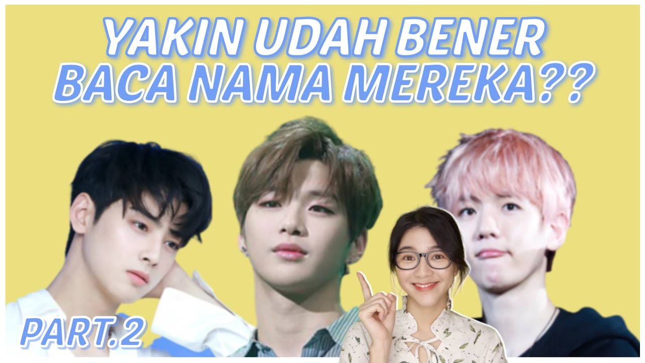 CARA BACA NAMA ARTIS KOREA YANG BENAR! (PART 2) | AMELICANO