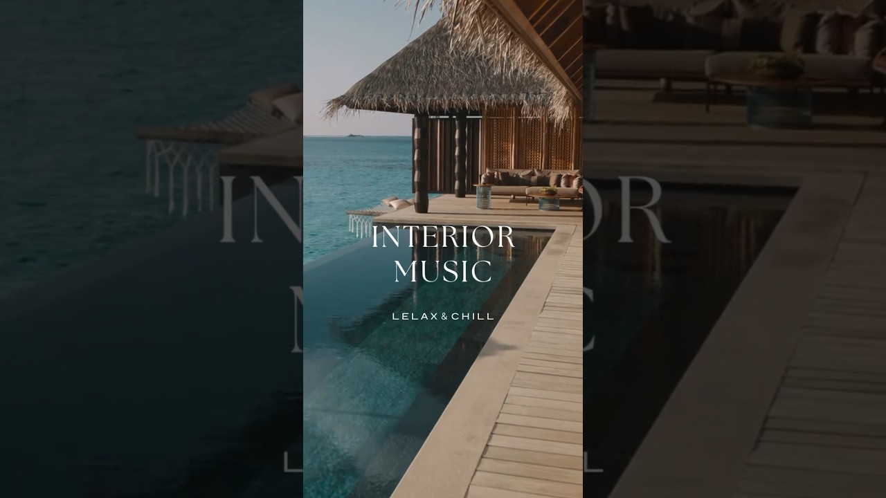 #interiormusic #チルミュージック #relaxingmusic #洋楽playlistauction #リラックス #summermusic #おしゃれ