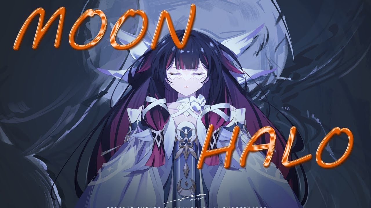 Genshin Impact AMV — Moon Halo from Honkai Impact 3rd