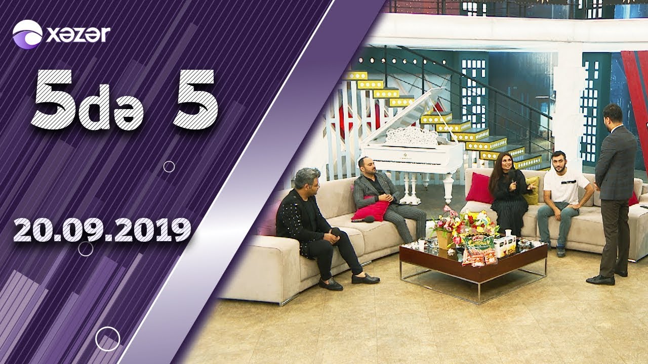 5de 5 - Şəbnəm Tovuzlu, Vasif Əzimov, Afşin Azəri  20.09.2019