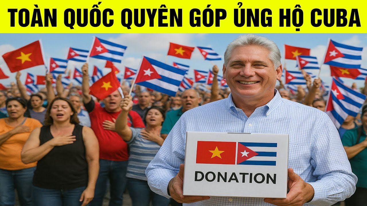 Kinh ngạc số tiền người Việt Nam quyên góp ủng hộ Cuba