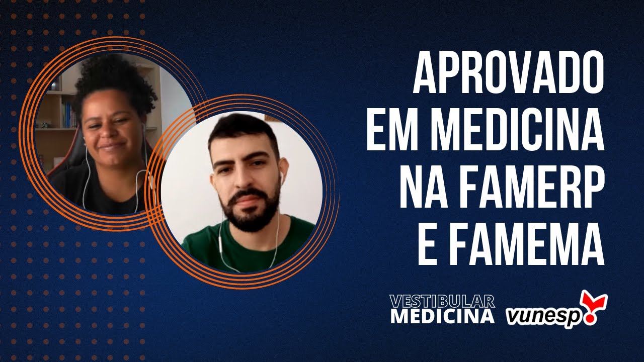Aprovado em Medicina na Famerp e Famema em menos de 1 ano