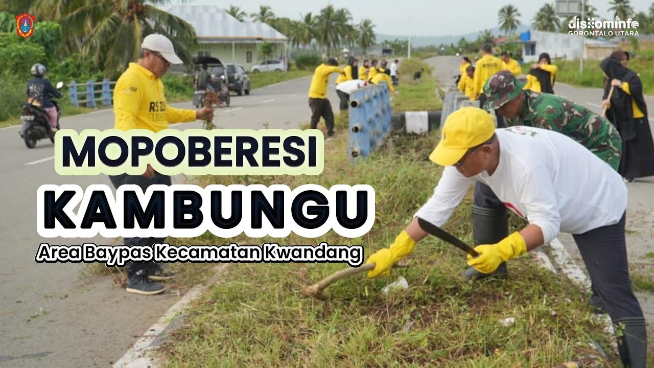 MOPOBERESI KAMBUNGU AREA BAYPASS KECAMATAN KWANDANG || GORONTALO UTARA