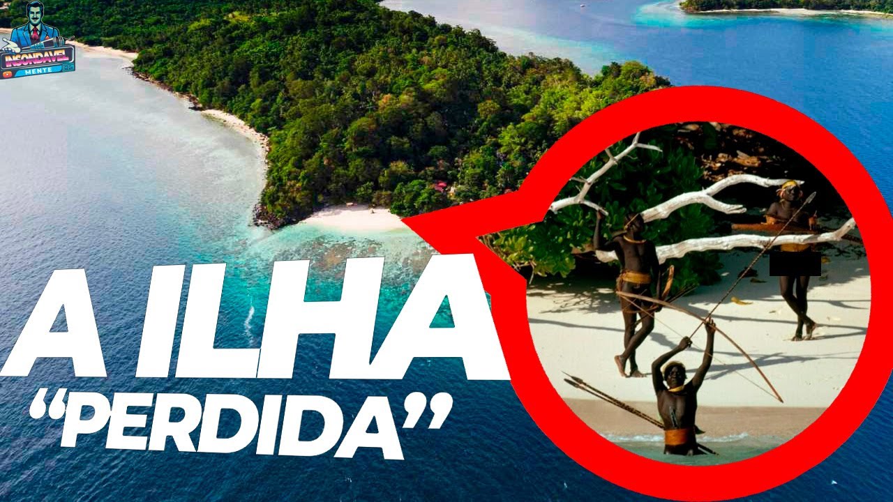 Ilha Sentinela do Norte: A Verdade por Trás da Tribo Mais Isolada do Mundo