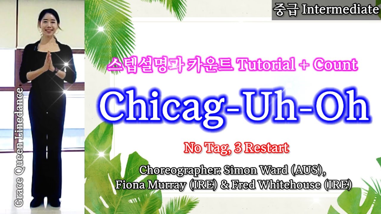 Chicag-Uh-Oh/Linedance/Tutorial/count/Intermediate/