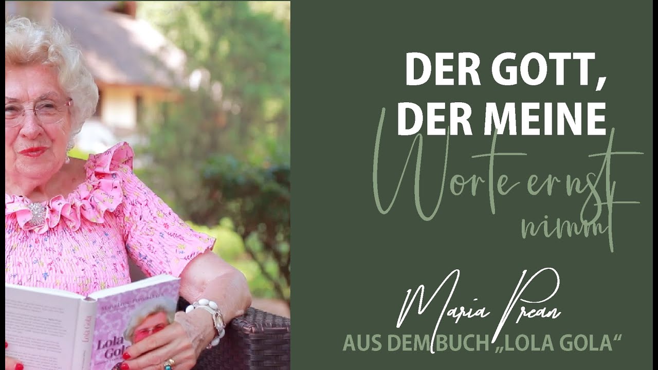 Maria Prean | Der Gott, der meine Worte ernst nimmt - BUCH: LOLA GOLA