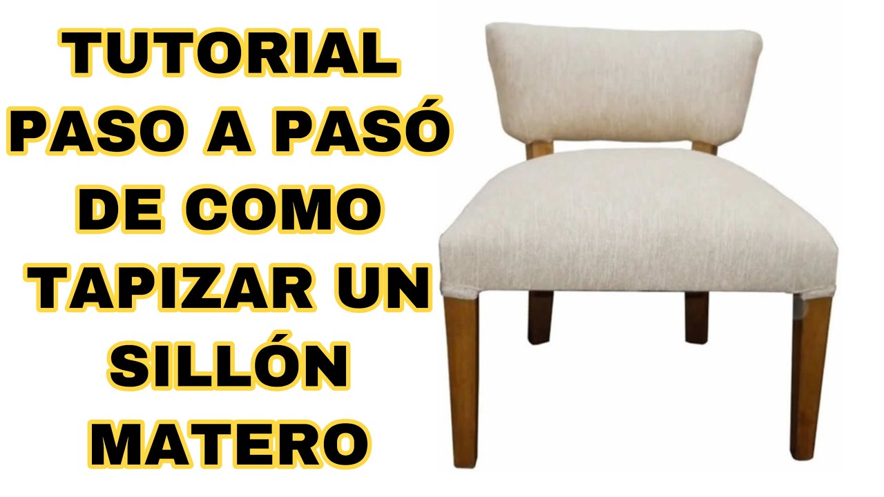APRENDE A TAPIZAR UN SILLON MATERO Y COMO CORTAR LA TELA @Tapiceria Tapivic