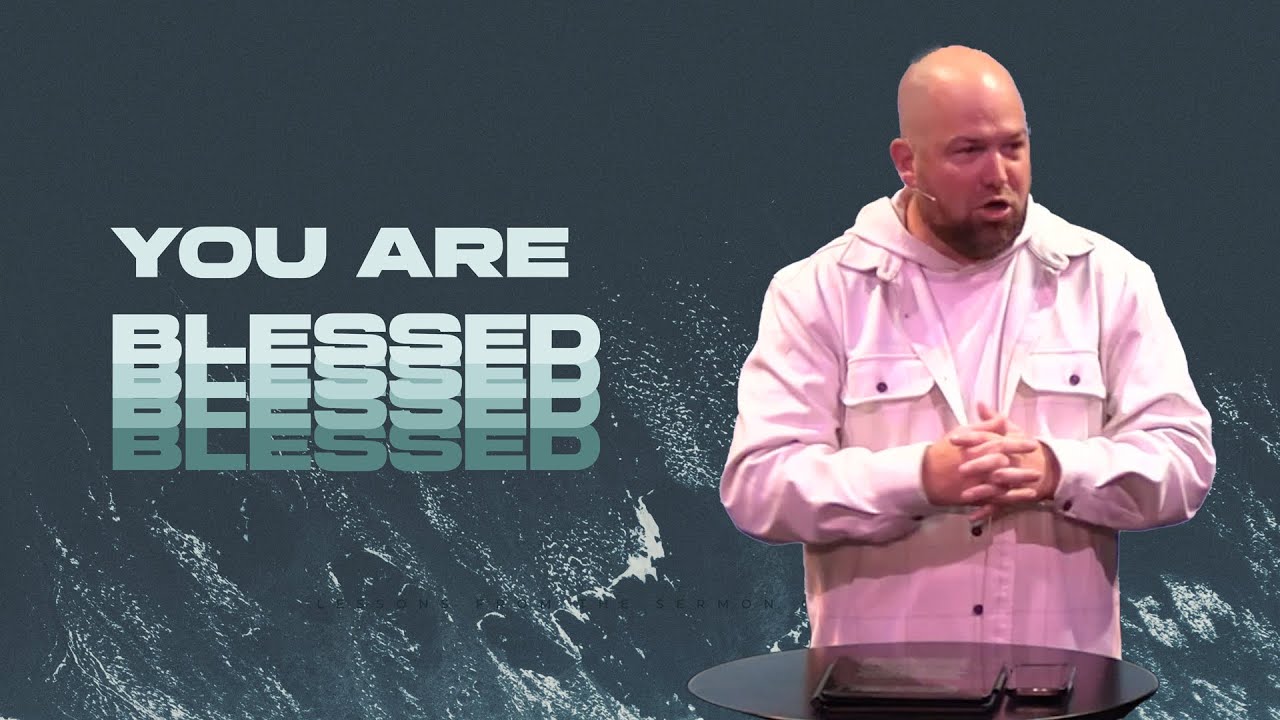 You Are Blessed