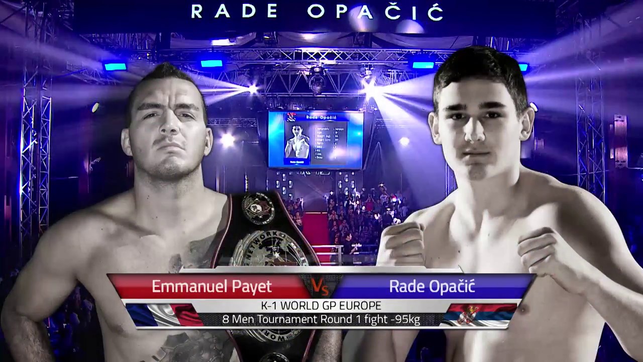 K-1 World GP Europe quarter final: Rade Opacic vs Emmanuel Payet