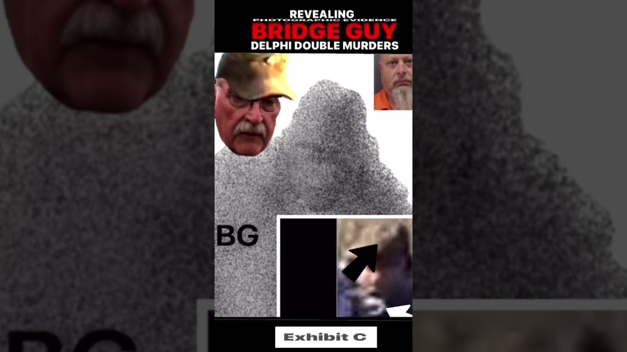 DELPHI DOUBLE MURDERS UPDATE: Photographic Evidence Proving Ron Logan(RL) Was Bridge Guy(BG)!(SHARE)