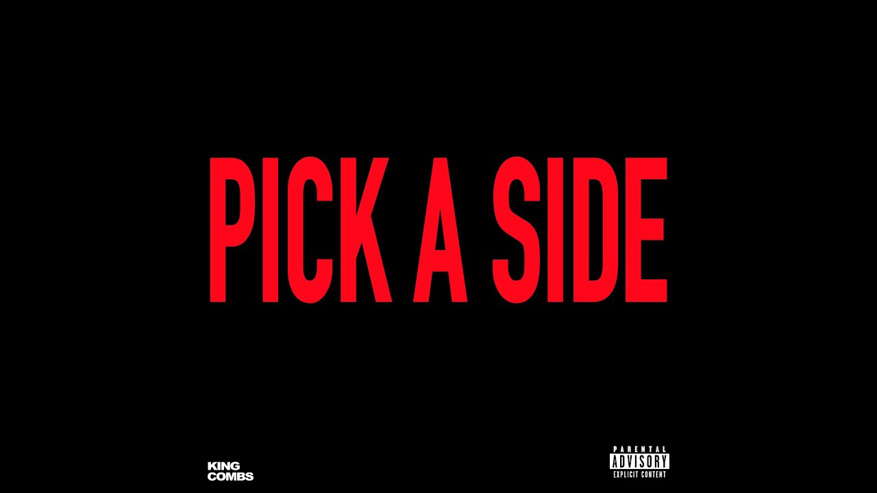 King Combs- Pick A Side