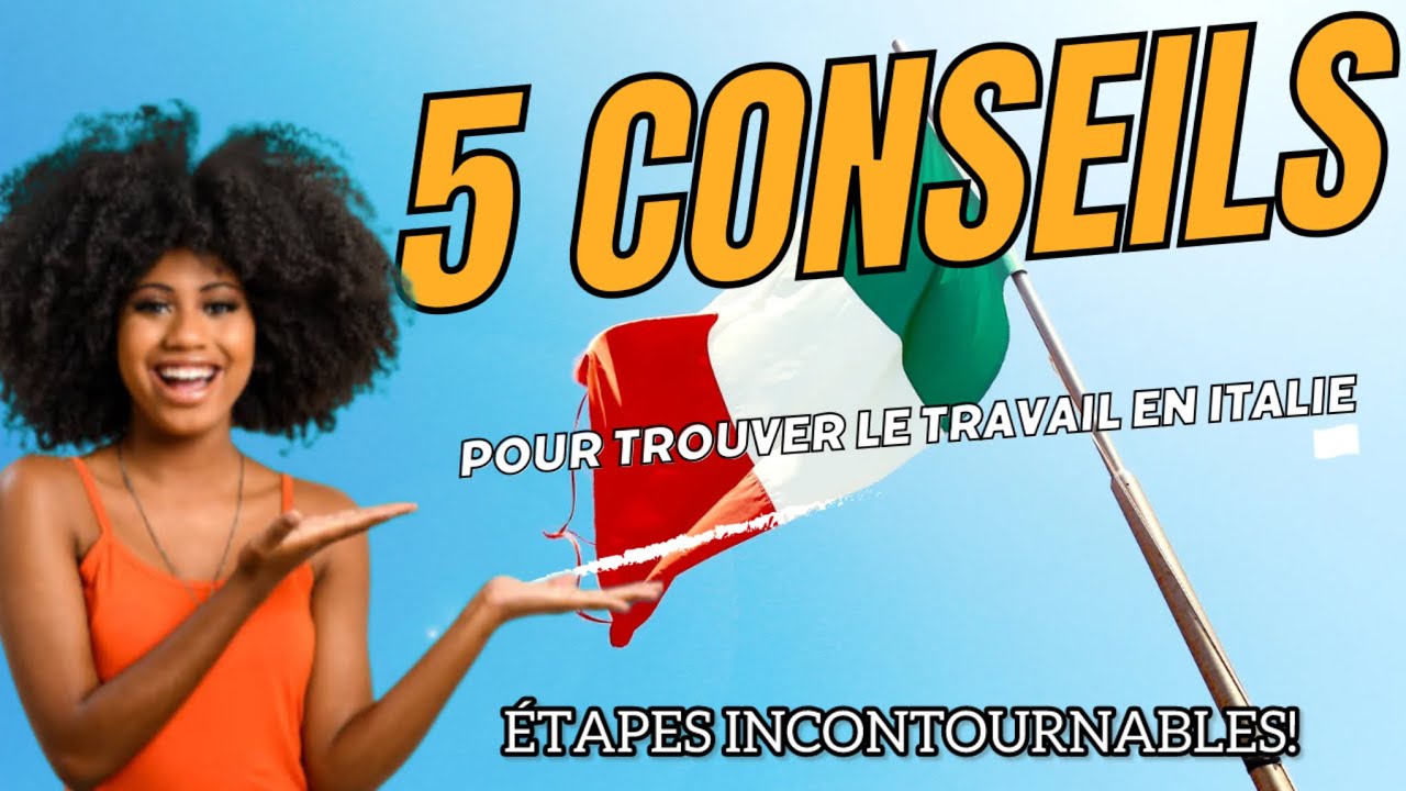 COMMENT TROUVER UN EMPLOI EN ITALIE  🇮🇹  RAPIDEMENT ? 5 CONSEILS INCONTOURNABLES POUR LES AFRICAINS!