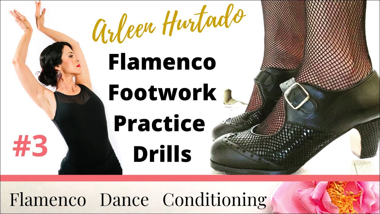 Flamenco Footwork Practice Drills #3 - Arleen Hurtado