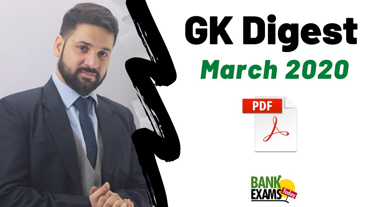 GK Digest March 2020 - Download PDF