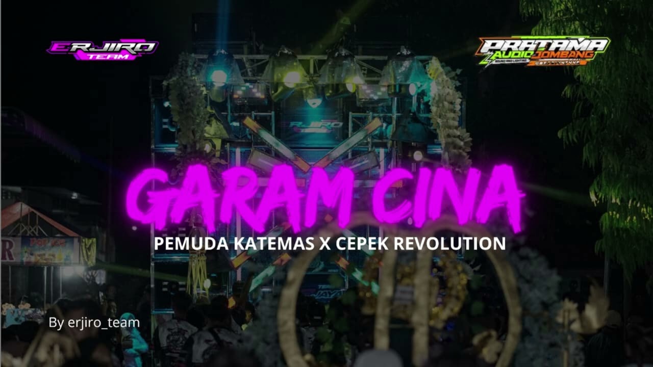 DJ GARAM CINA KATEMAS GANK X CEPEK REVOLUTION by erjiro_team