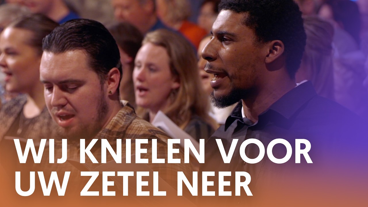 Wij knielen voor Uw zetel neer - Nederland Zingt