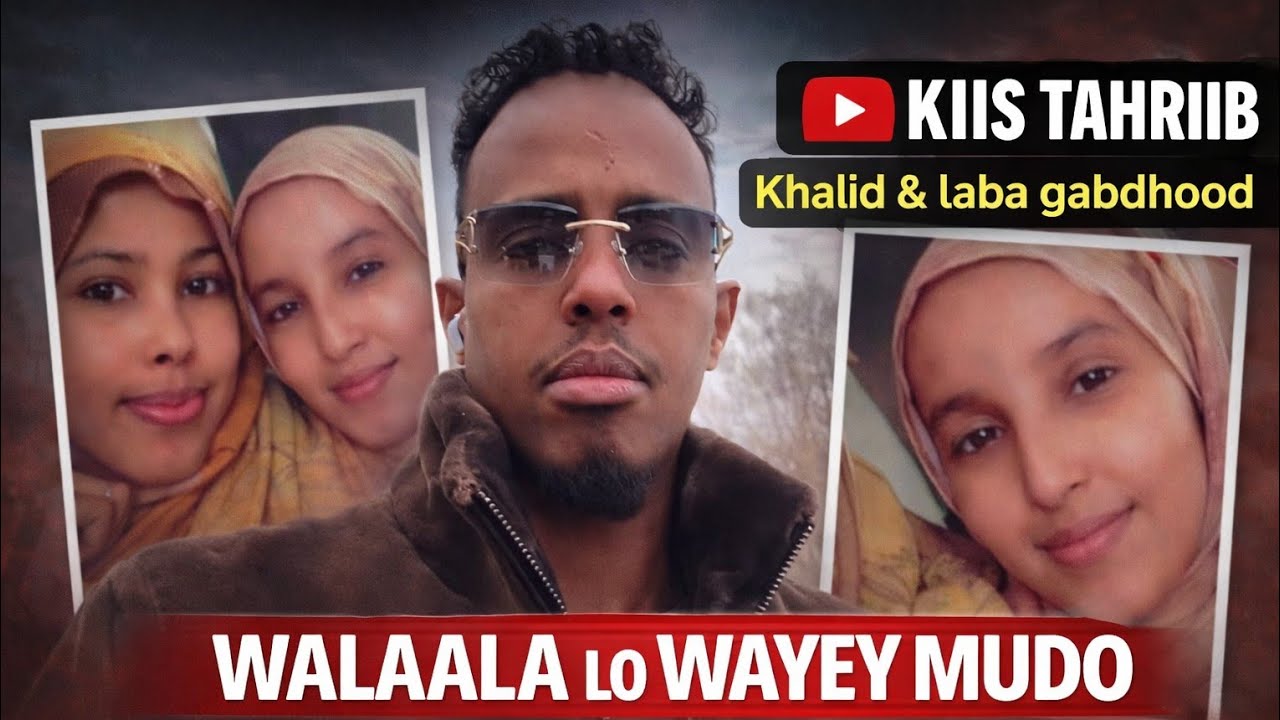KHALID MULA.KIIIS UGU ADKAA MAGAFE.LABA GABADH WALALO....
