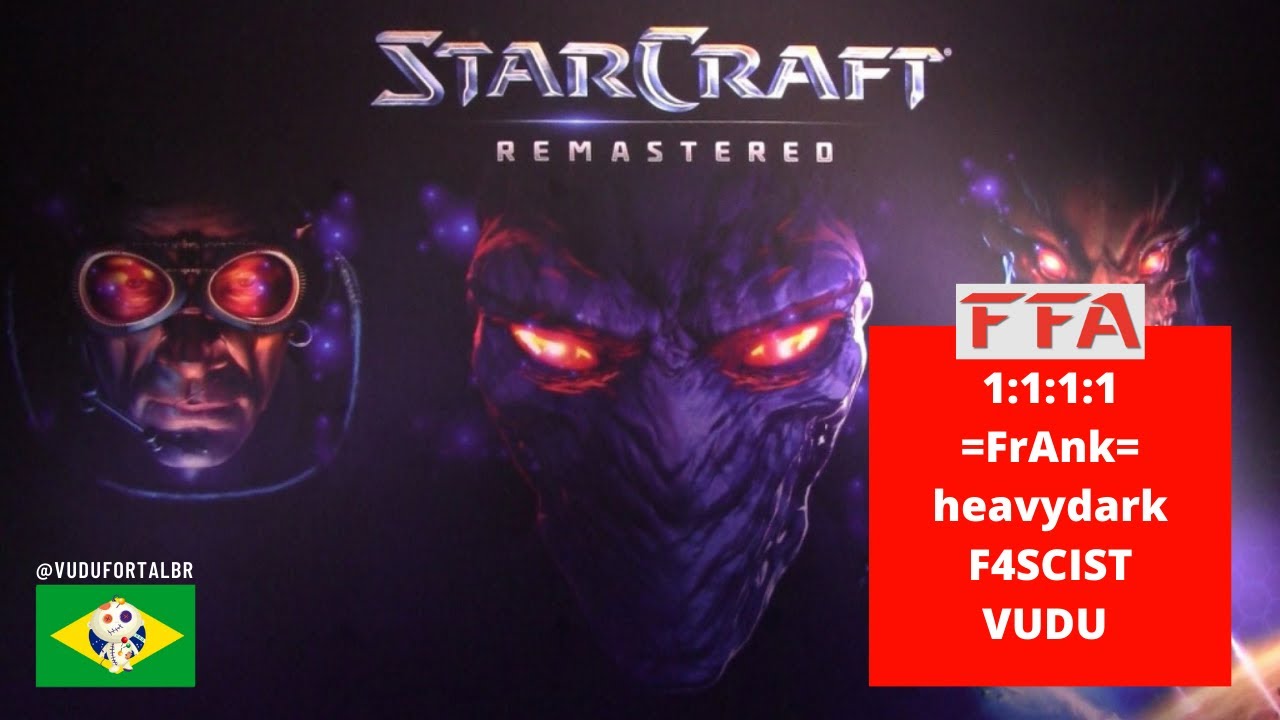 2023_09_20 | STARCRAFT GAMEPLAY FFA (VUDU, =FrAnk=, heavydark , F4SCIST) No Final S&oacute; Pode Haver Um